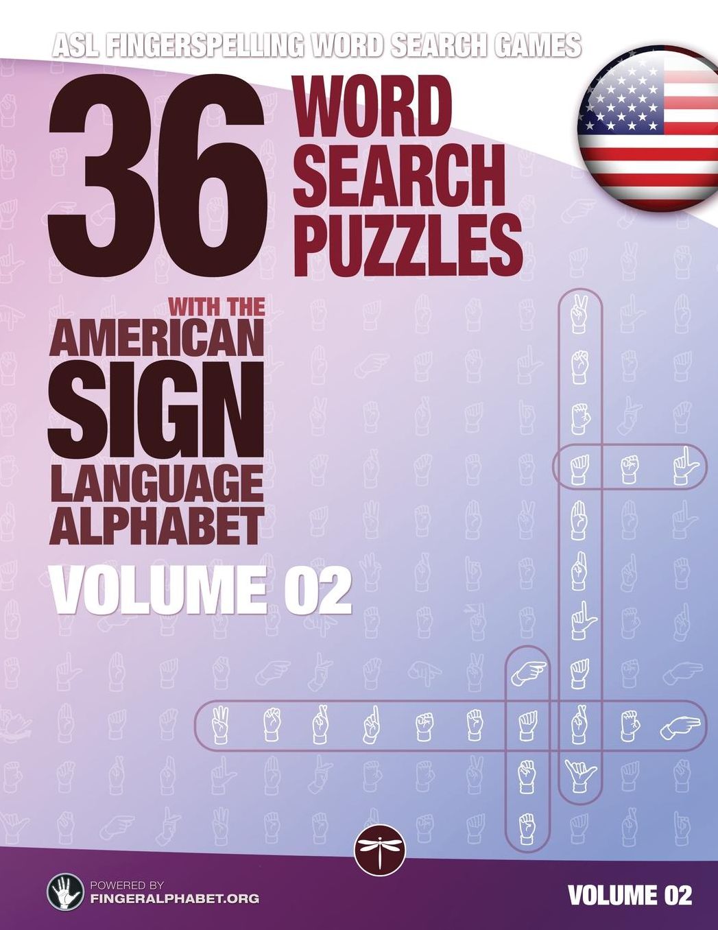 36 Word Search Puzzles with the American Sign Language Alphabet - Volume 02: ASL Fingerspelling Word Search Games