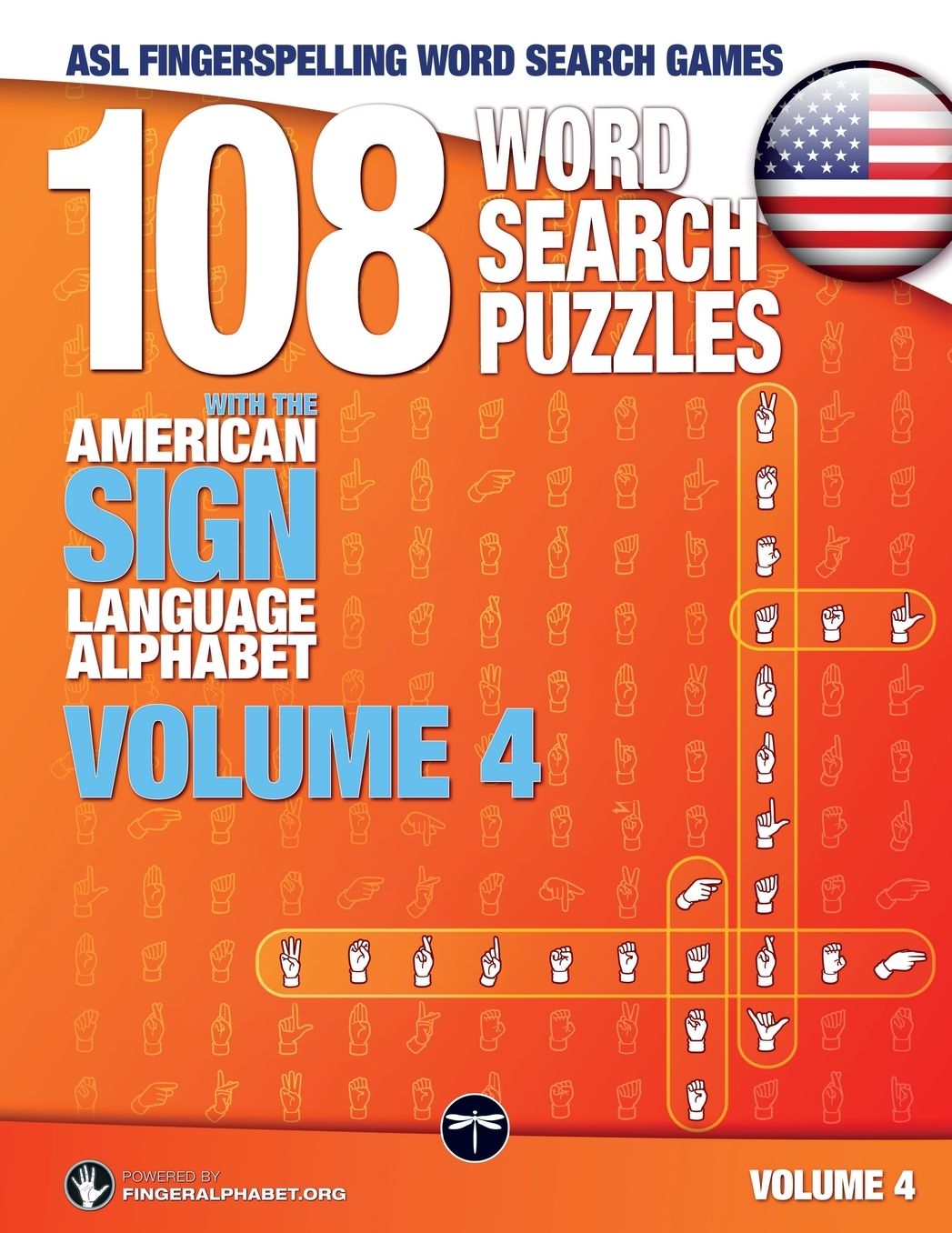 108 Word Search Puzzles with the American Sign Language Alphabet, Volume 04 (Bundle Volumes 01+02+03): ASL Fingerspelling Word Search Games