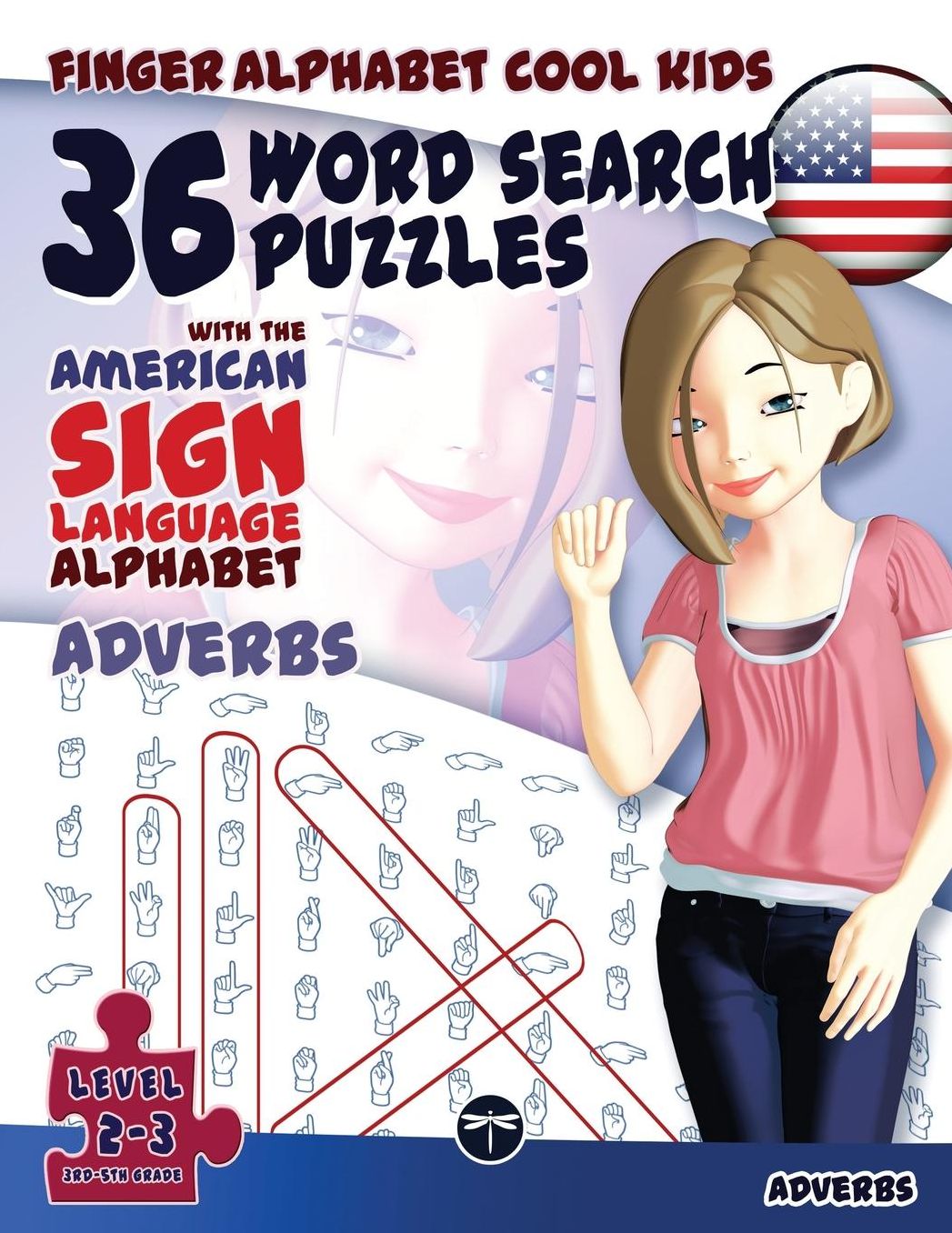 36 Word Search Puzzles with The American Sign Language Alphabet: Adverbs