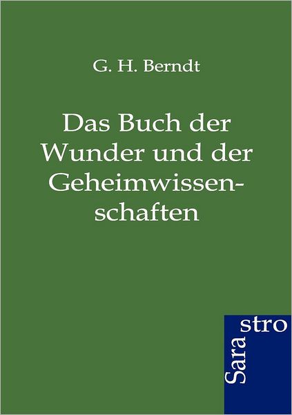 Das Buch der Wunder und der Geheimwissenschaften