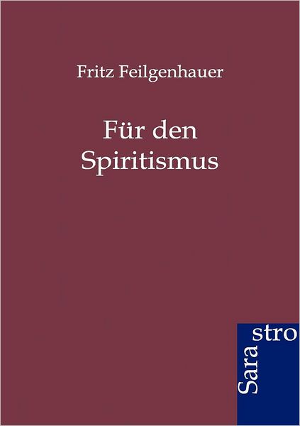 Für den Spiritismus