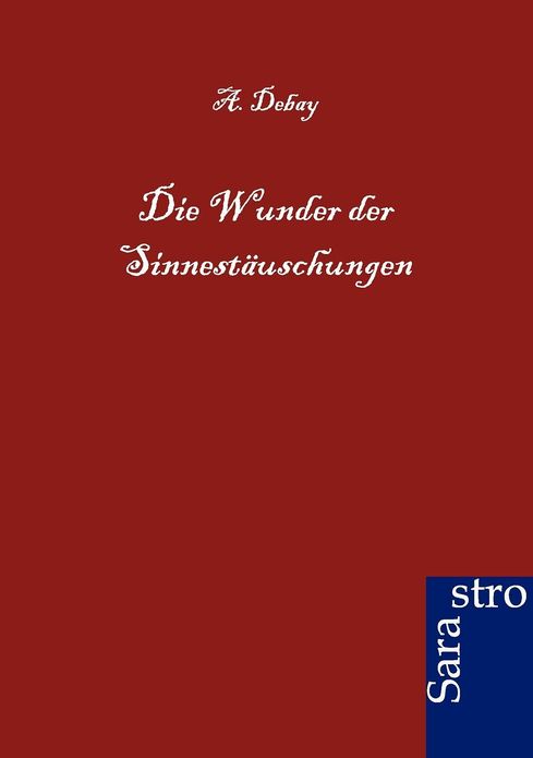 Die Wunder der Sinnestäuschungen