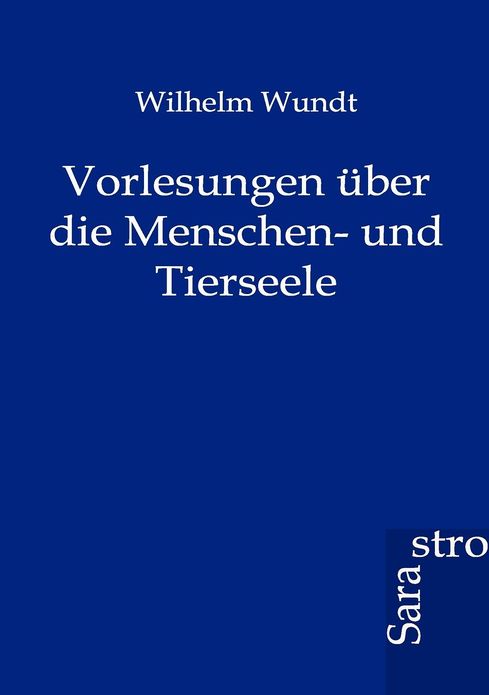Vorlesungen über die Menschen- und Tierseele
