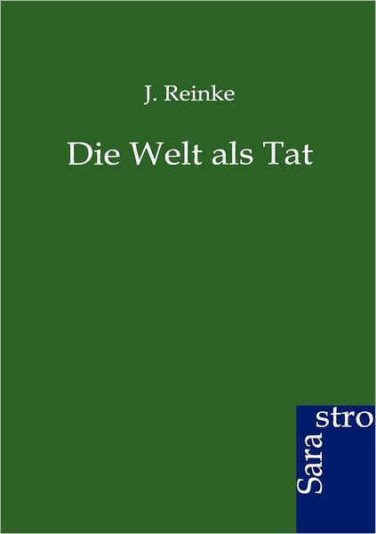 Die Welt als Tat