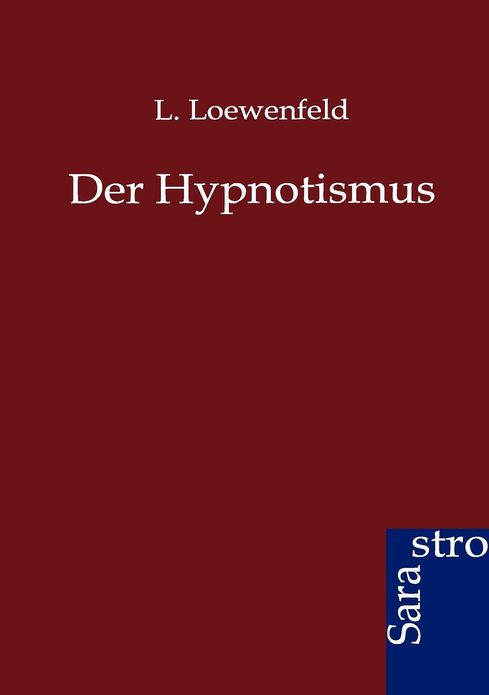 Der Hypnotismus