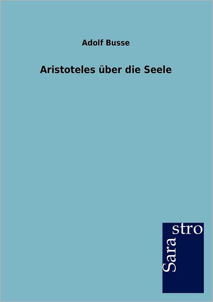 Aristoteles ber die Seele