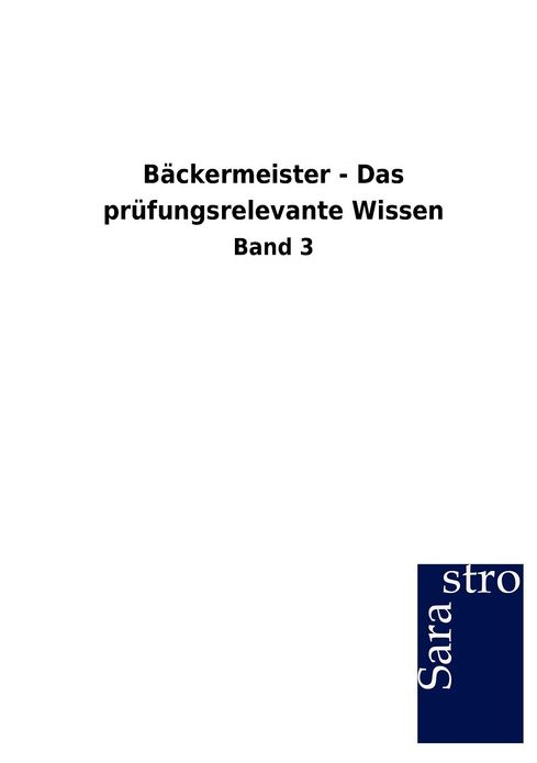 B ckermeister - Das pr fungsrelevante Wissen