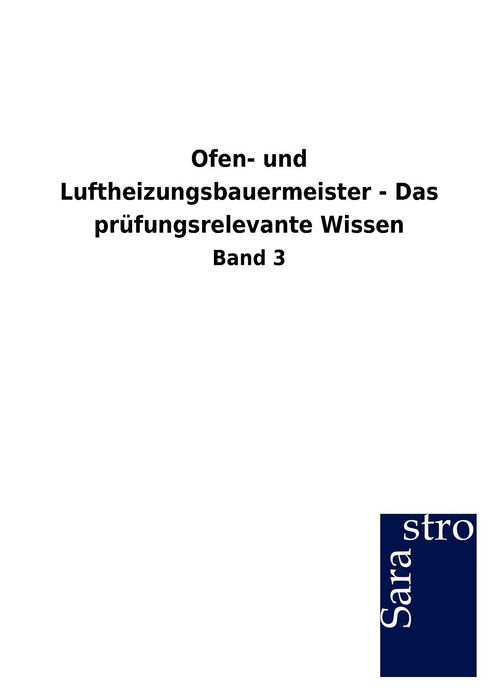 Ofen- und Luftheizungsbauermeister - Das pr fungsrelevante Wissen