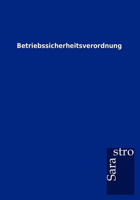 Betriebssicherheitsverordnung