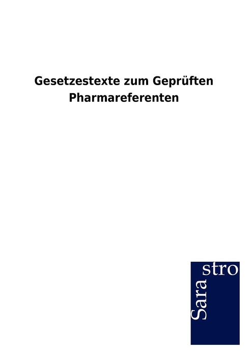 Gesetzestexte zum Gepr ften Pharmareferenten