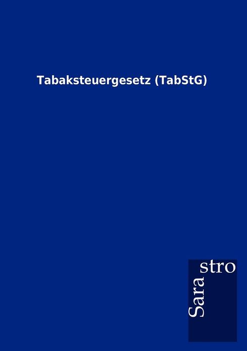 Tabaksteuergesetz (TabStG)
