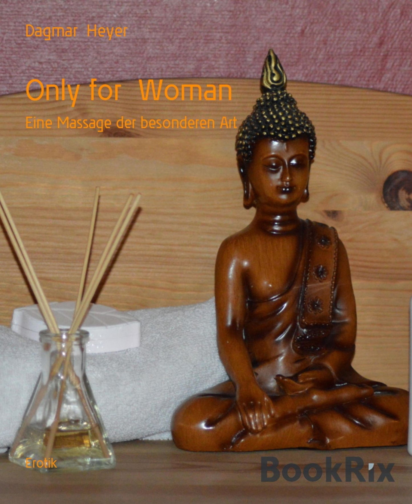 Only for Woman: Eine Massage der besonderen Art