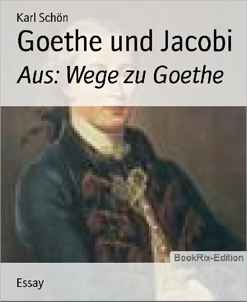 Goethe und Jacobi: Aus: Wege zu Goethe