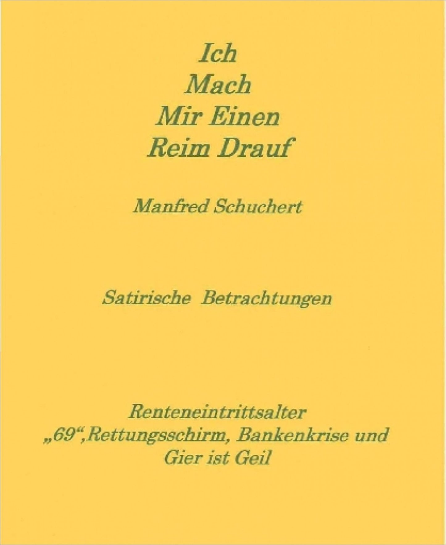 Ich mach mir einen Reim drauf