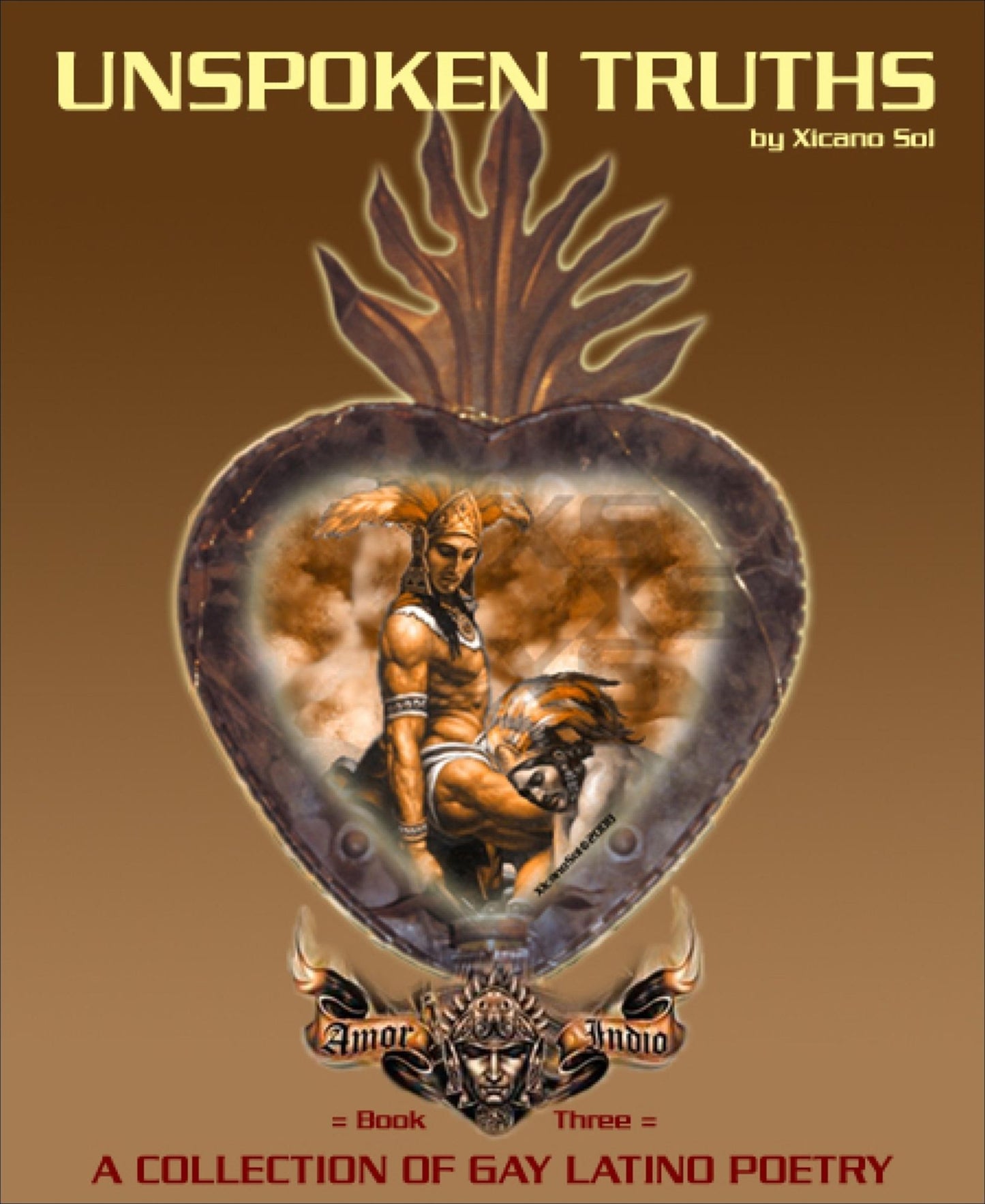 Unspoken Truths: Book Three: A Collection of Gay Latino Poetry