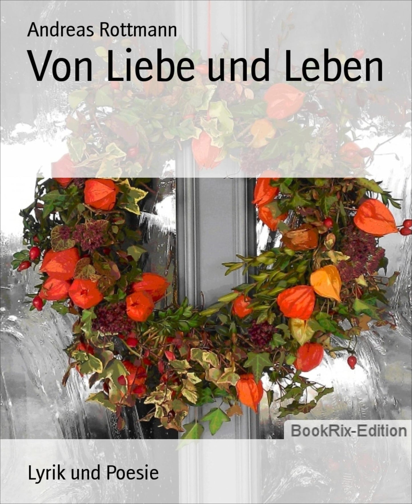 Von Liebe und Leben