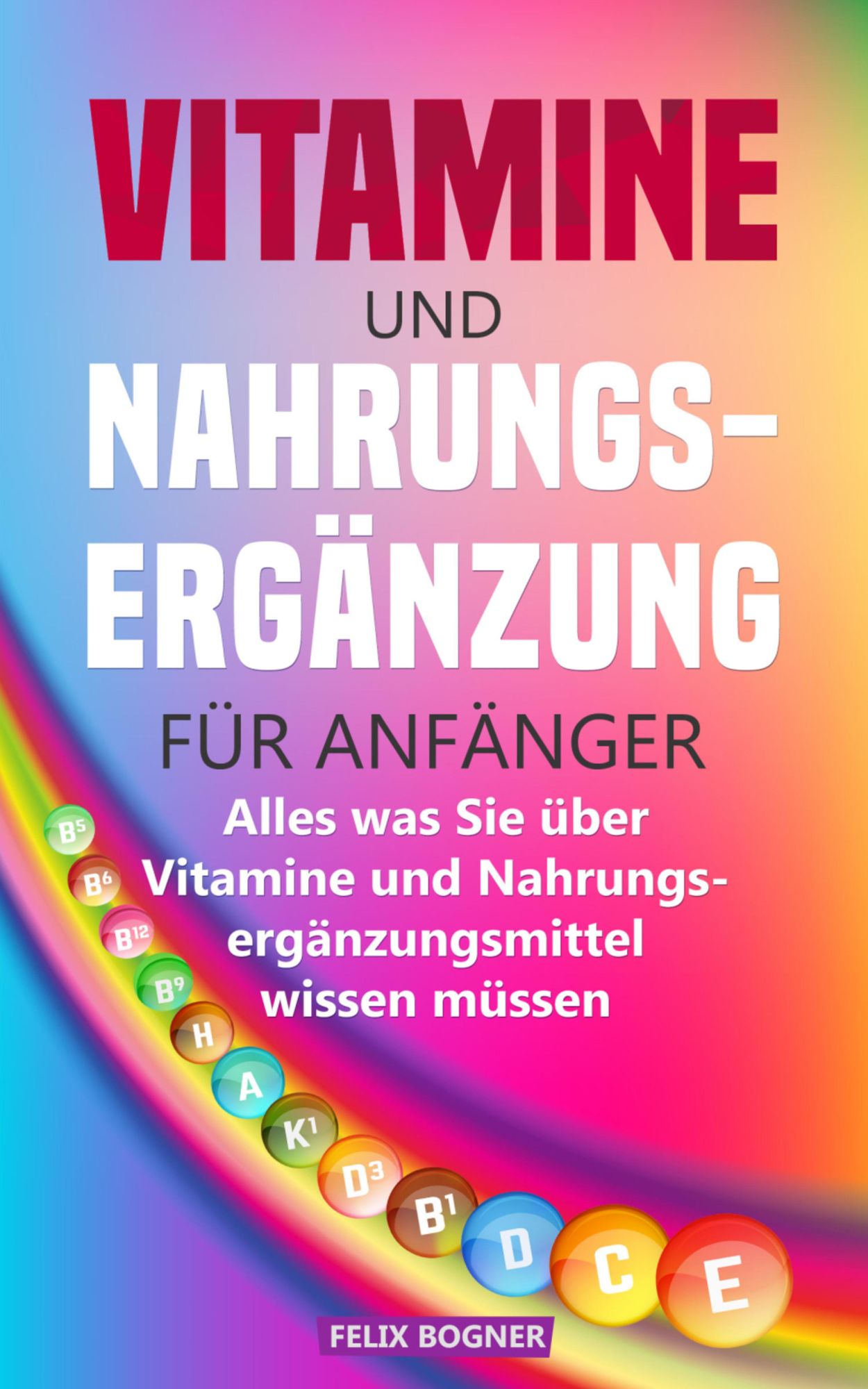 Vitamine und Nahrungsergänzung