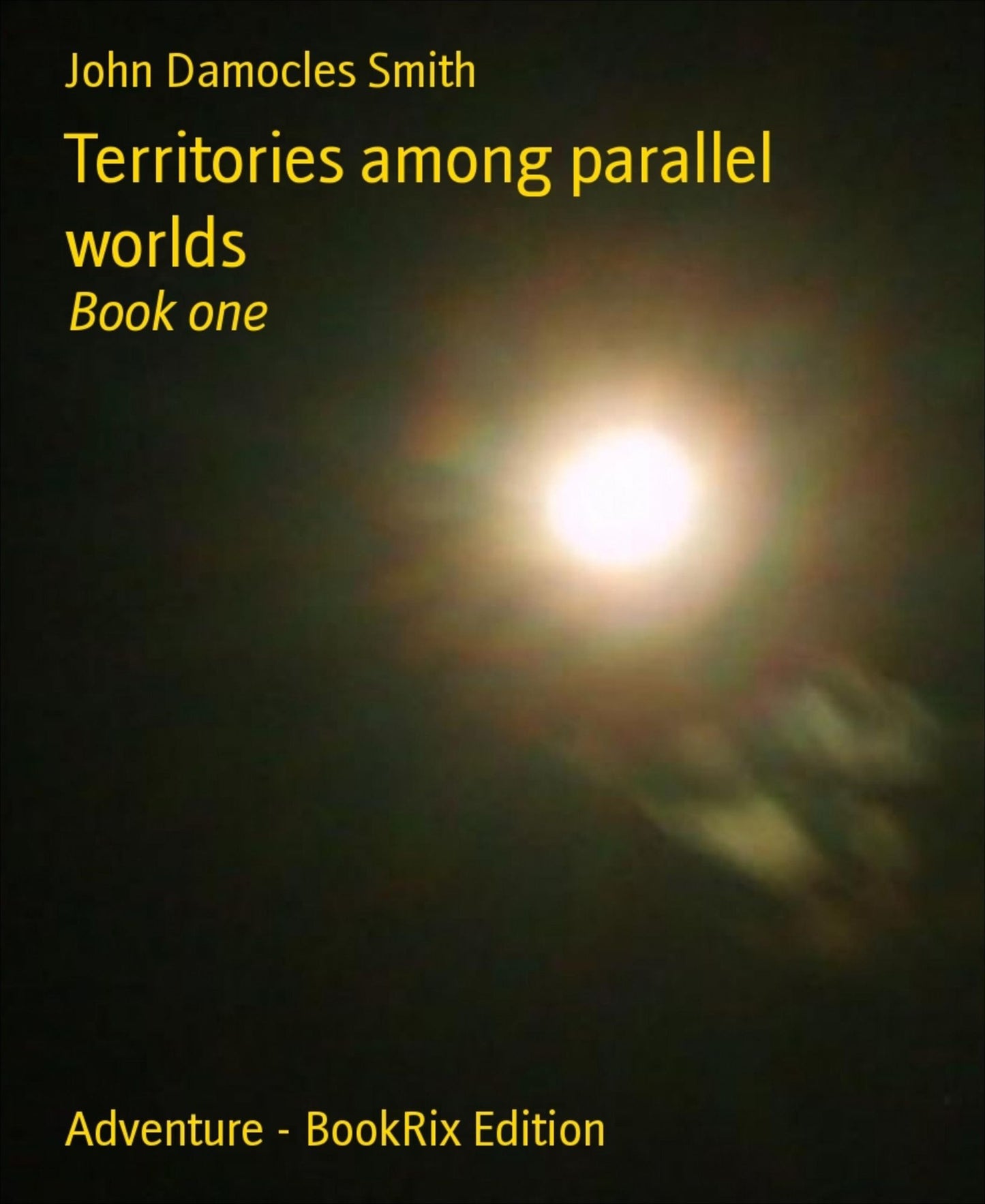 Territories among parallel worlds: Book one