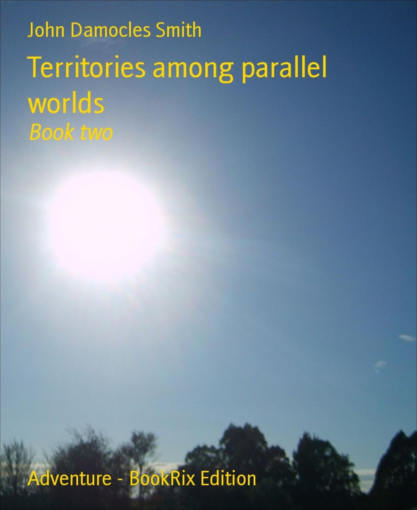 Territories among parallel worlds: Book two