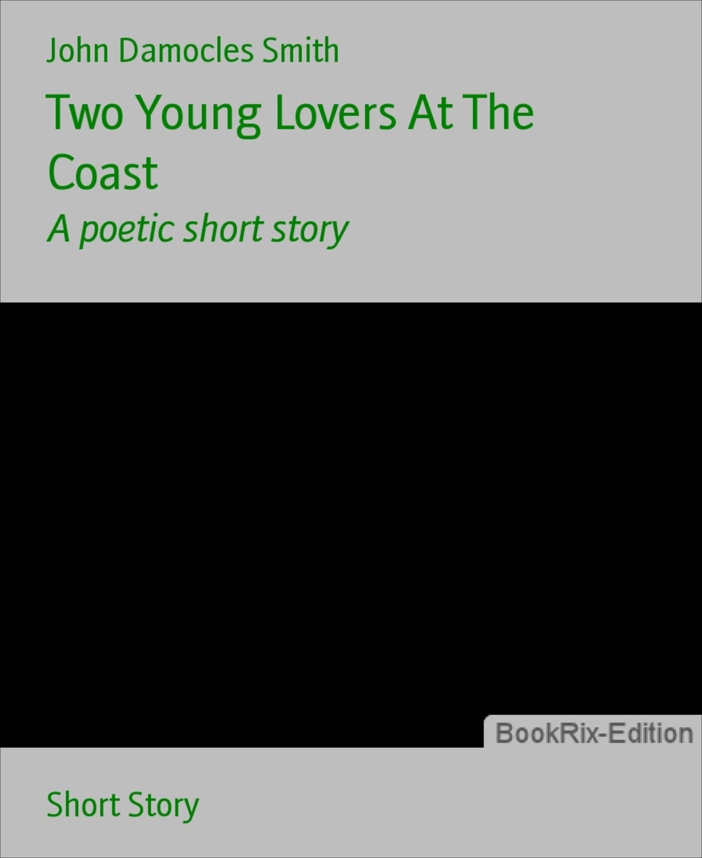 Two Young Lovers At The Coast: A poetic short story