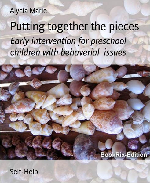 Putting together the pieces: Early intervention for preschool children with behaverial issues