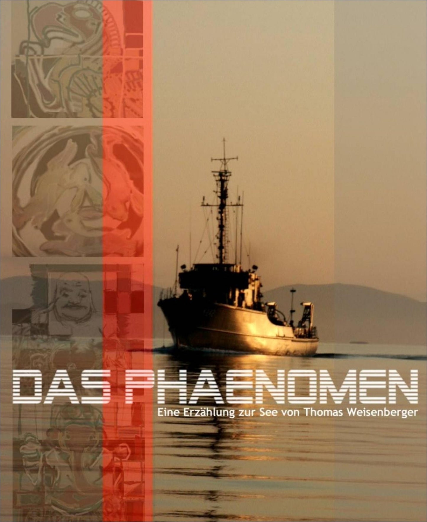 Das Phänomen: Eine Erzählung zur See