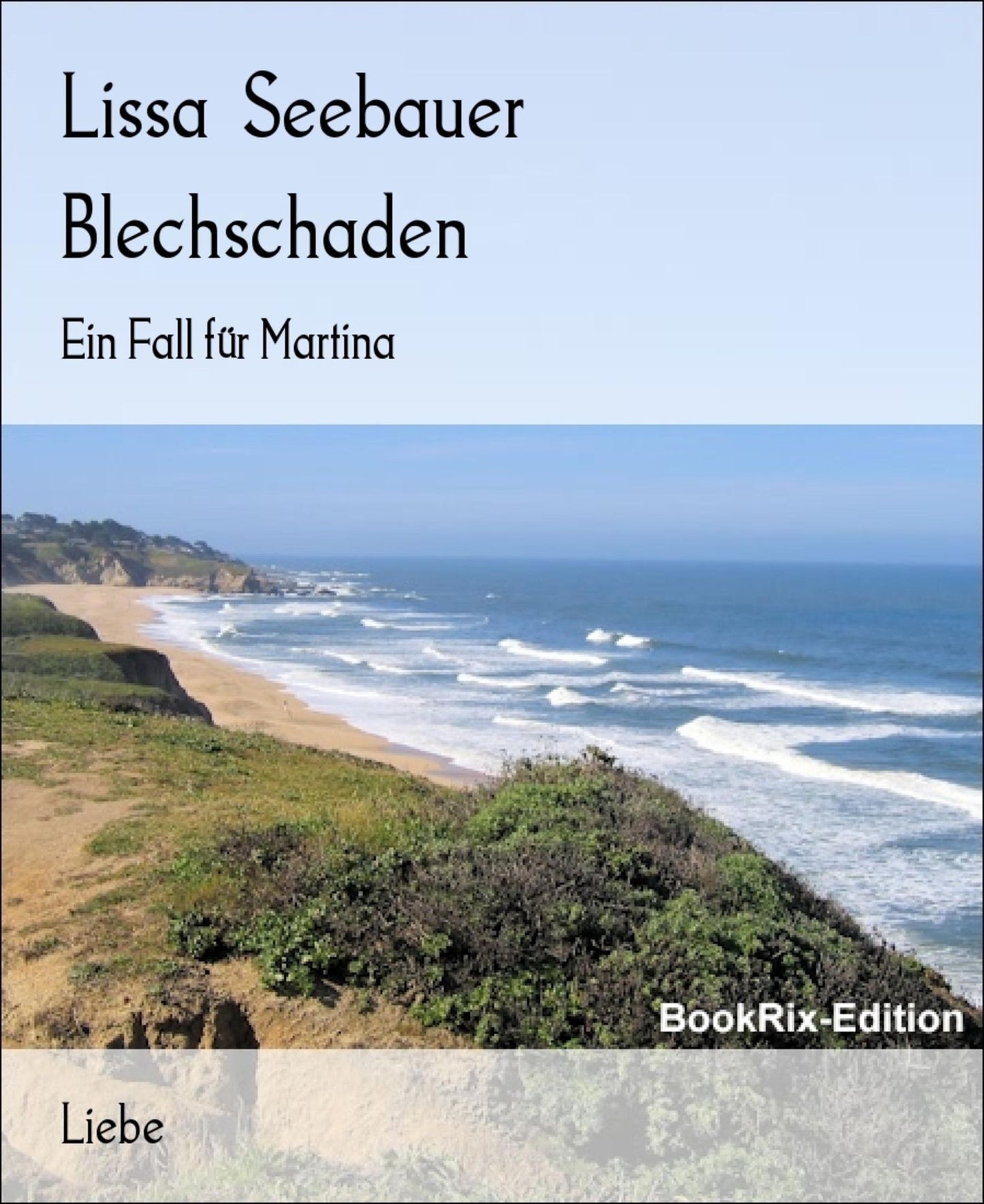 Blechschaden: Ein Fall für Martina