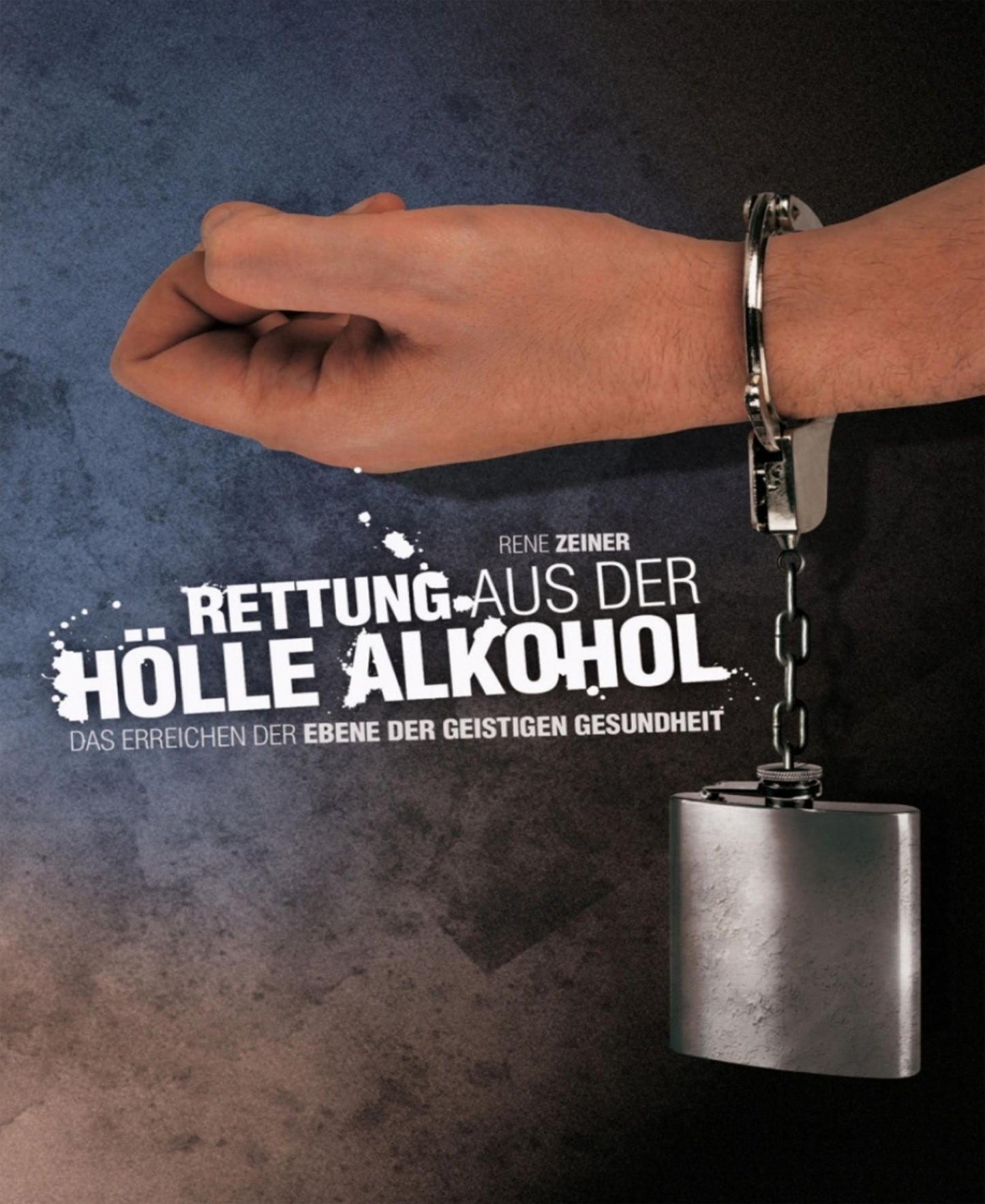 Rettung aus der Hölle Alkohol: Das Erreichen der Ebene der geistigen Gesundheit