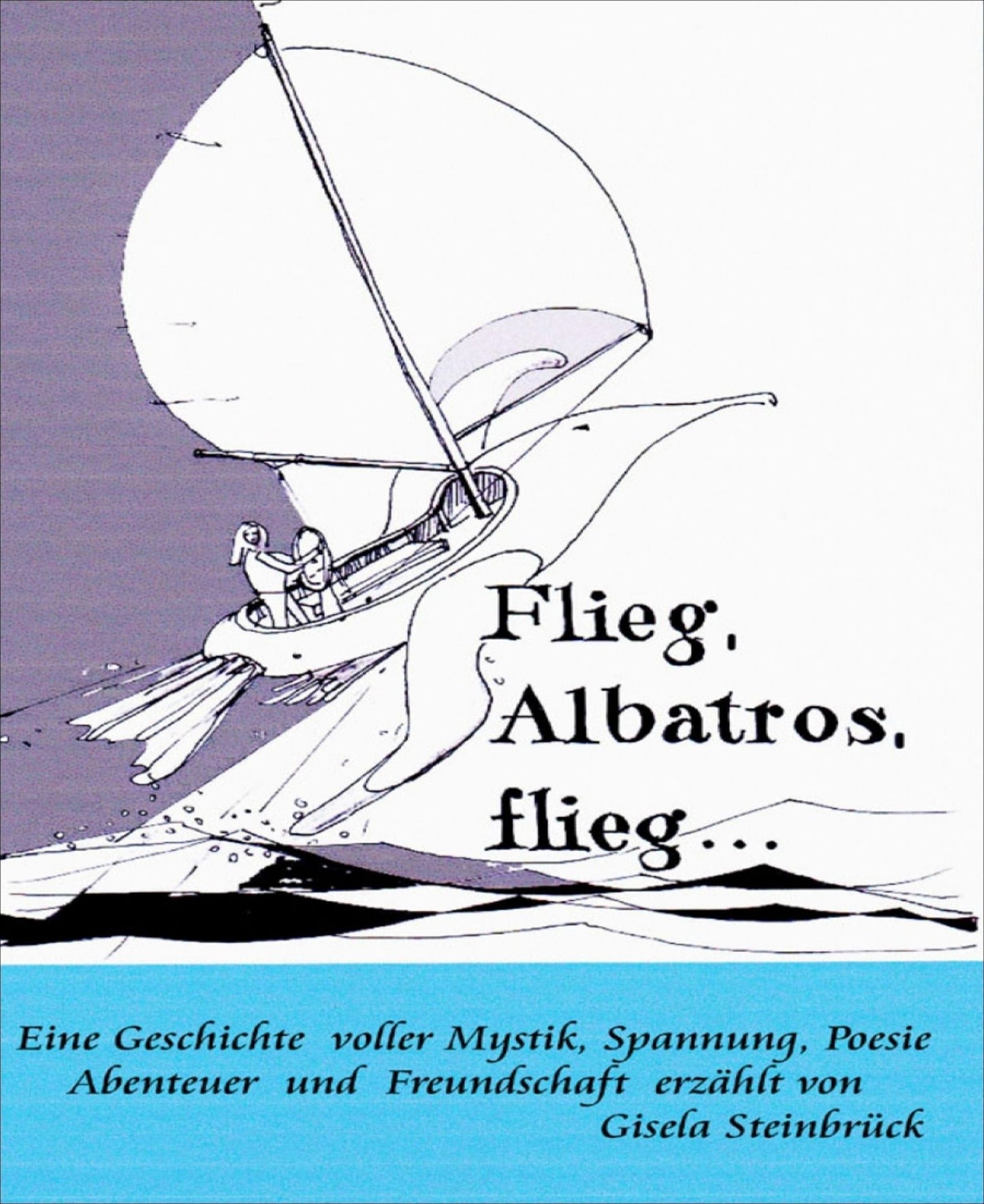 Flieg, Albatros, flieg!