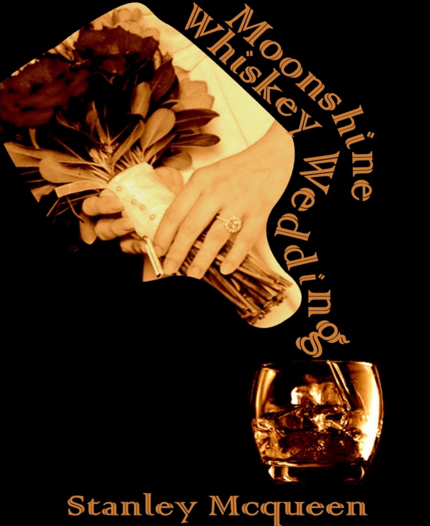 Moonshine Whiskey Wedding: A Short Story