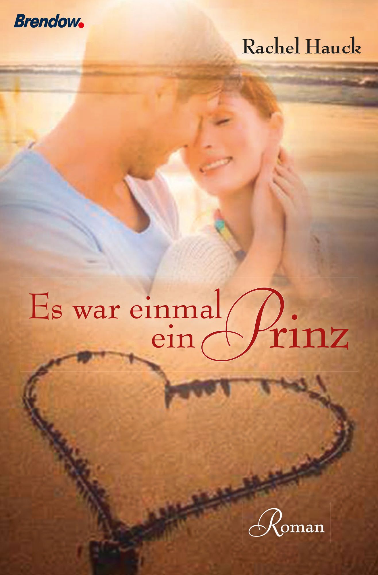 Es war einmal ein Prinz: Roman