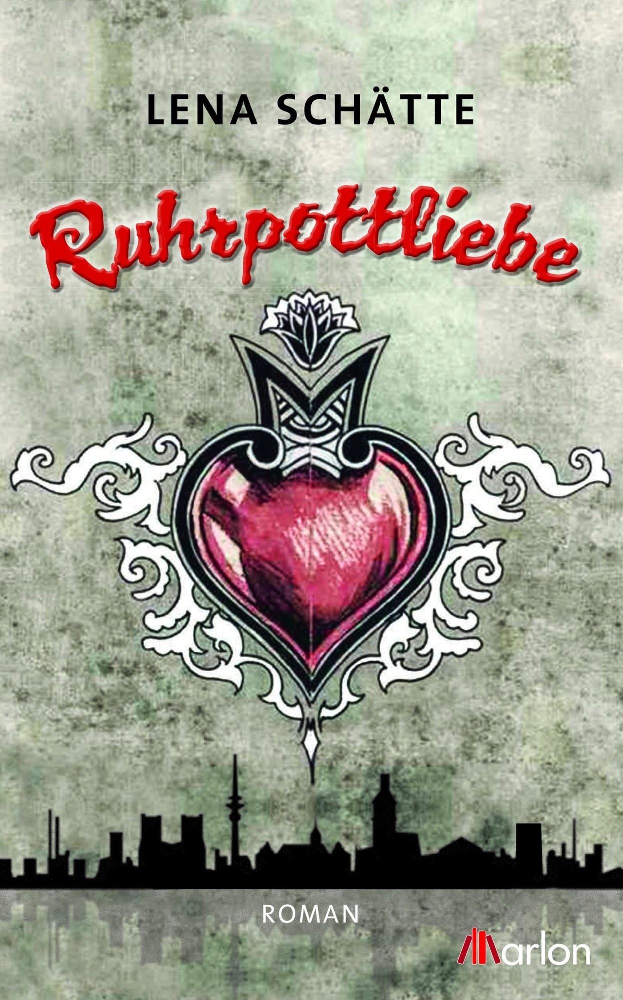 Ruhrpottliebe: Roman