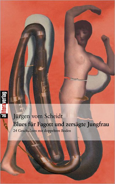 Blues für Fagott und zersägte Jungfrau