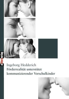 Förderrealität unterstützt kommunizierender Vorschulkinder