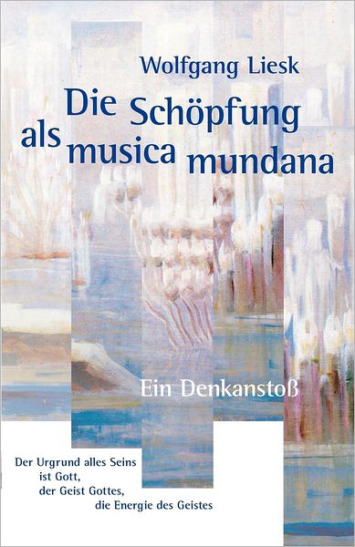 Die Schöpfung als musica mundana
