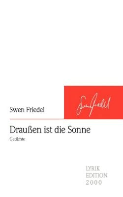 Draußen ist die Sonne