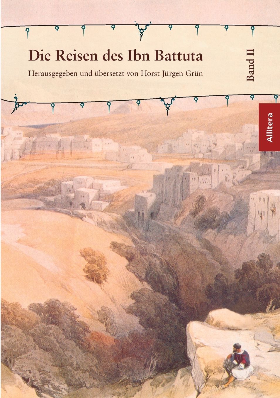 Die Reisen des Ibn Battuta Bd. 2