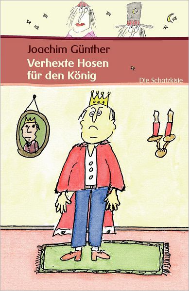 Verhexte Hosen f?r den K?nig