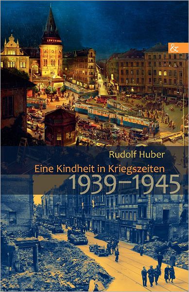 Eine Kindheit in Kriegszeiten