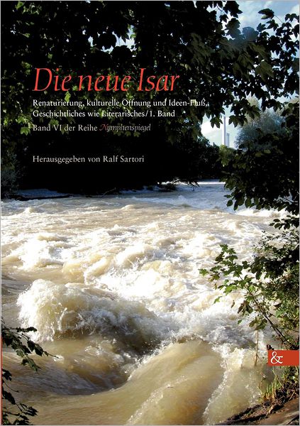 Die neue Isar
