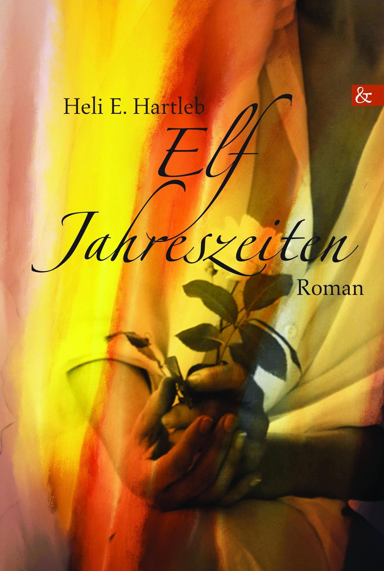 Elf Jahreszeiten: Roman