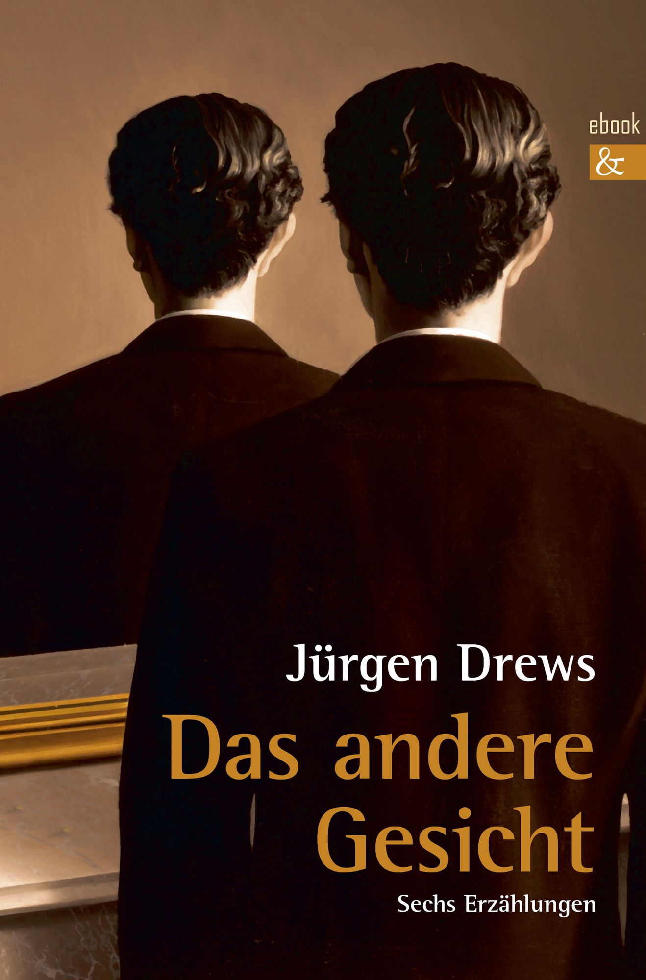 Das andere Gesicht: Sechs Erzählungen