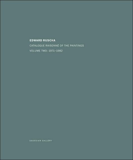 Ed Ruscha: Catalogue Raisonn? of the Paintings Vol 2 1971-1982