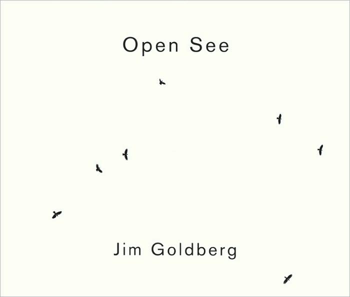 Jim Goldberg: Open See