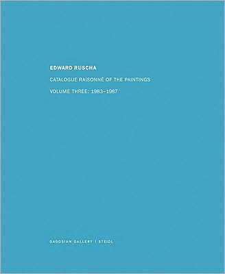 Ed Ruscha: Catalogue Raisonne of the Paintings Vol 4