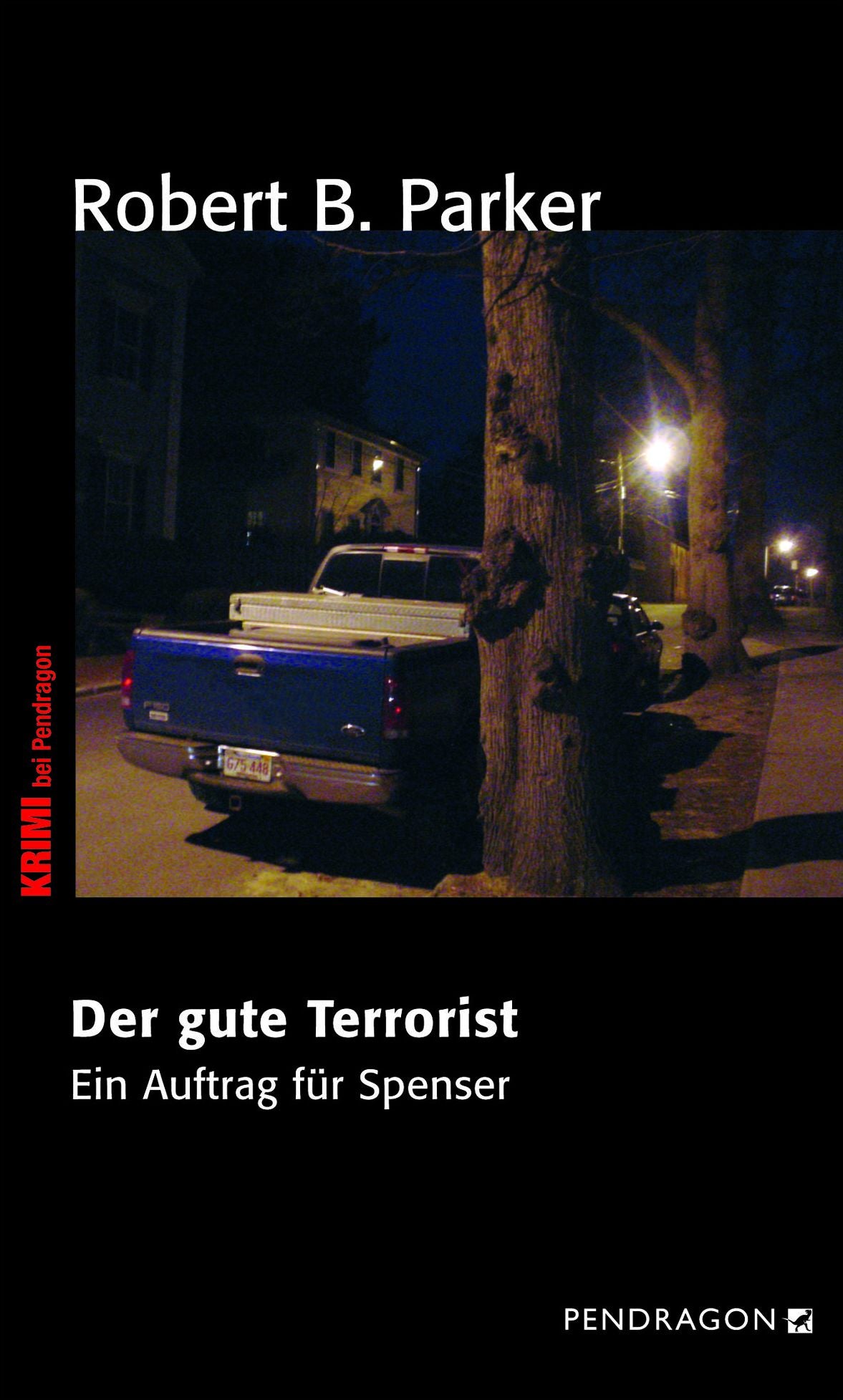 Der gute Terrorist: Ein Auftrag für Spenser, Band 35