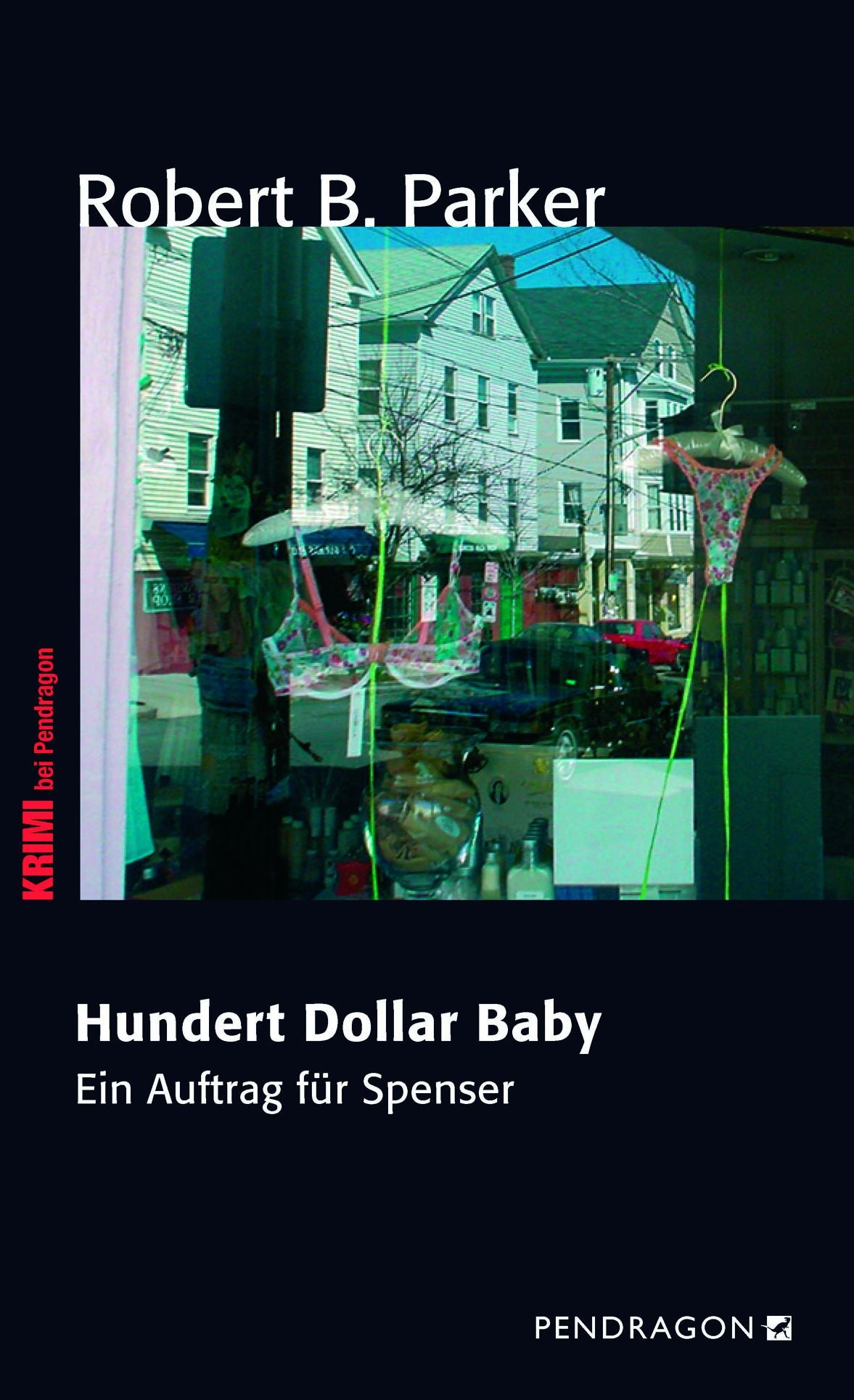 Hundert Dollar Baby: Ein Auftrag für Spenser, Band 34
