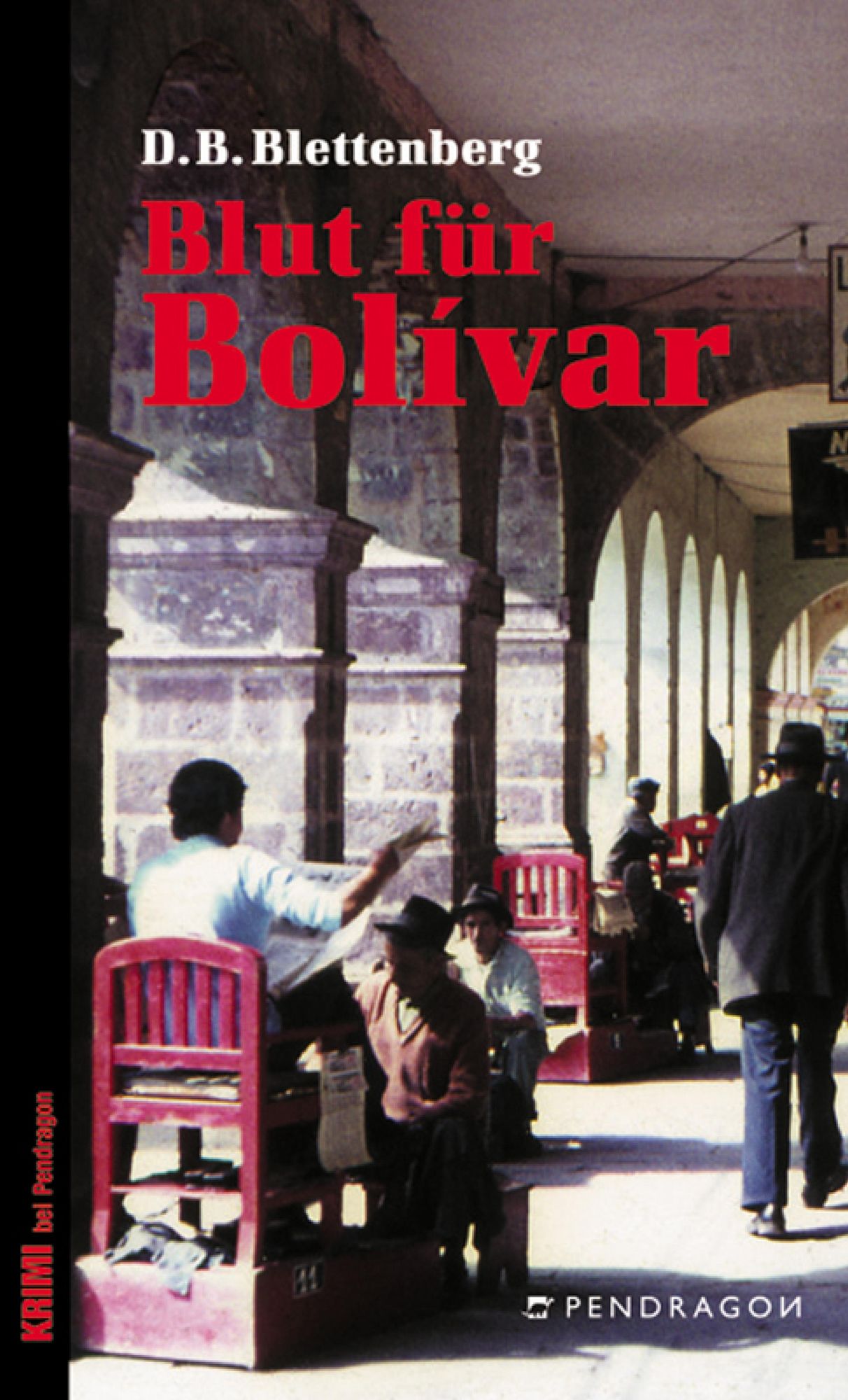 Blut für Bolivar: Krimi