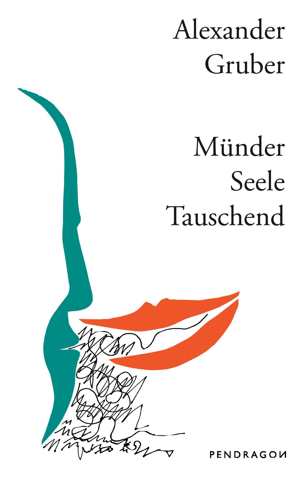 Münder Seele Tauschend: Gedichte