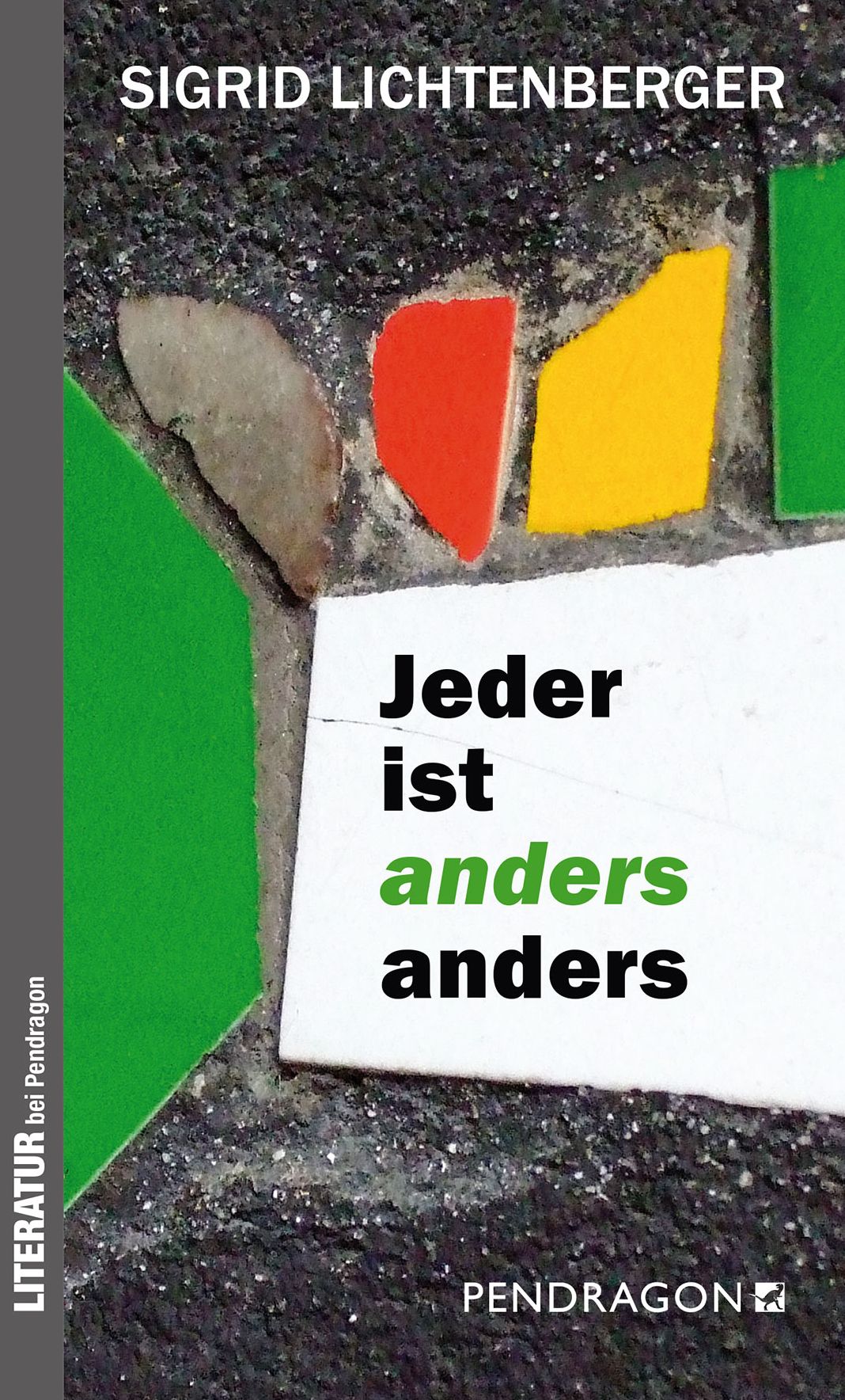 Jeder ist anders anders: Lebensbilder